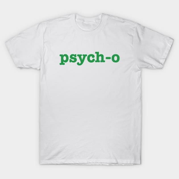 Psych Psych-o T-Shirt by MagnaVoxel